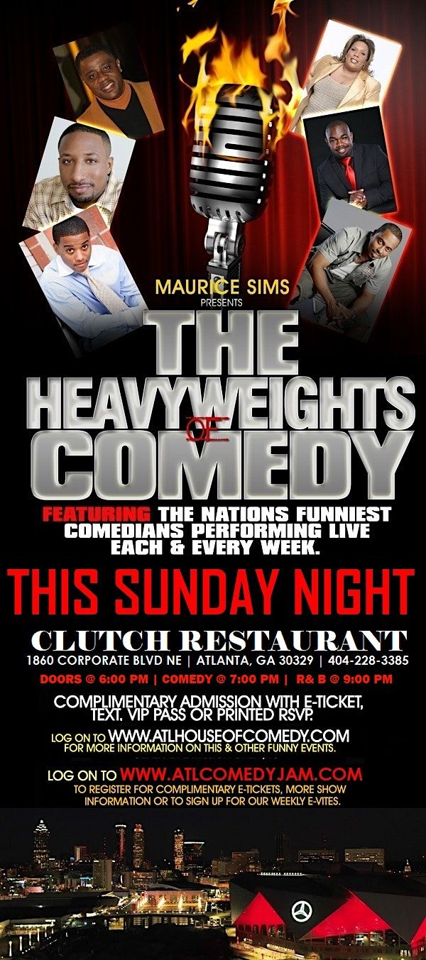 The Heavyweight of Comedy @ Clutch ATL