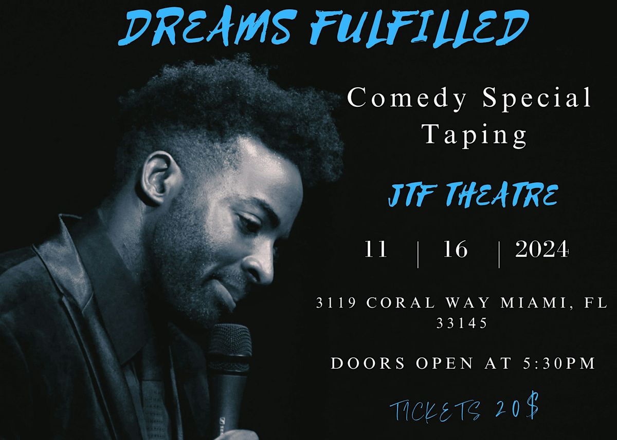 Dream Fulfilled Comedy Special