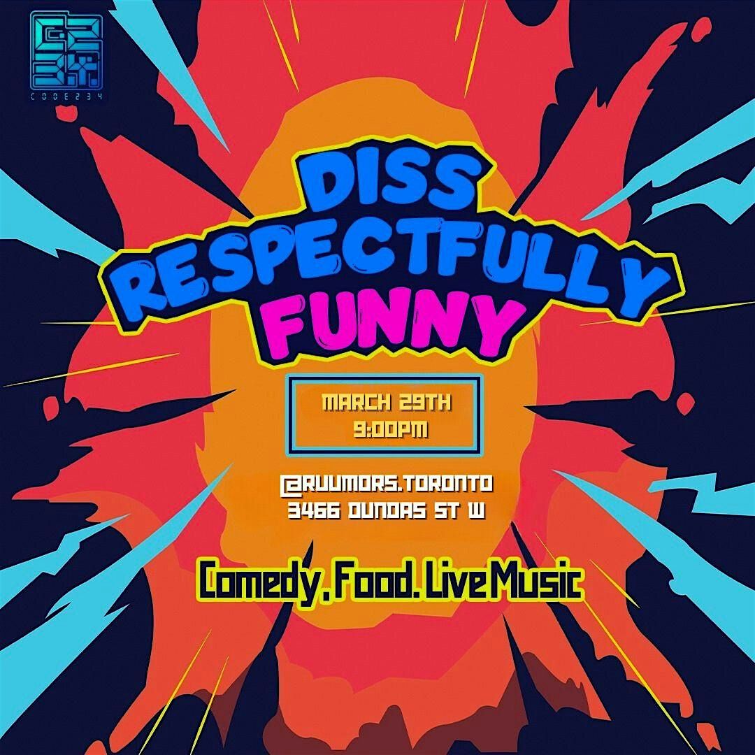 Diss - Respectfully Funny