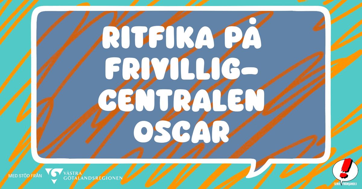 Ritfika p\u00e5 Frvilligcentralen Oscar