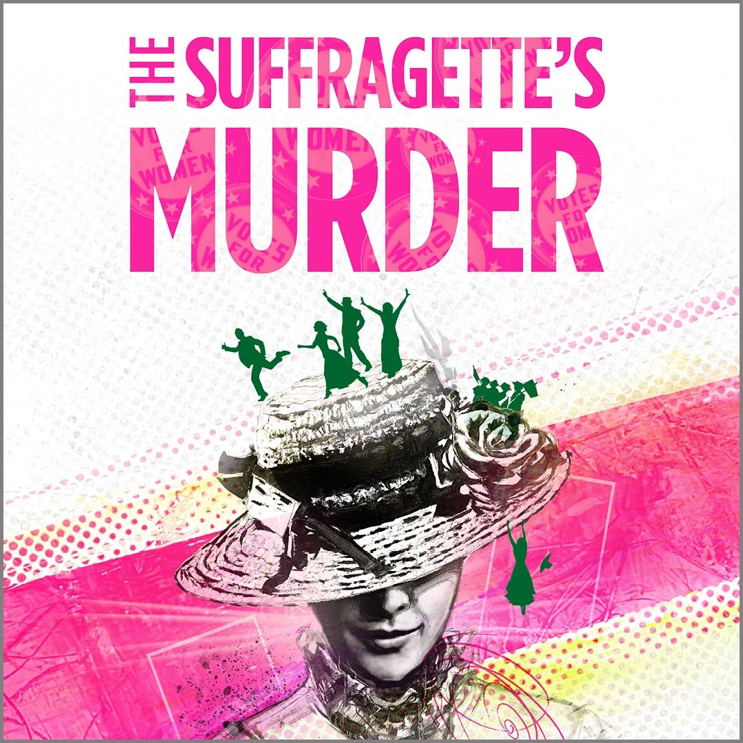 The Suffragette's Murder