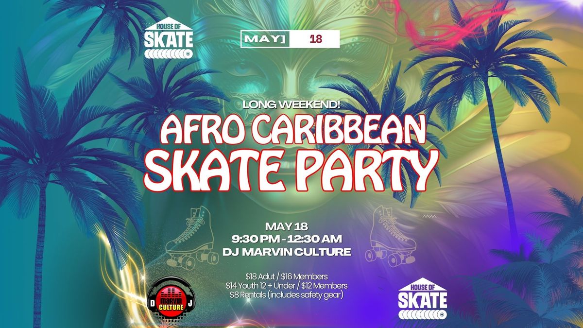 Afro-Caribbean Skate Party