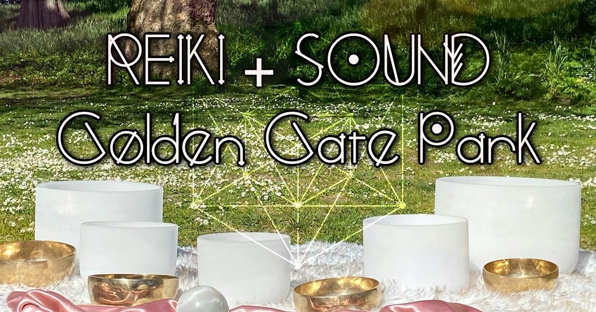 Reiki SoundBath in Golden Gate Park