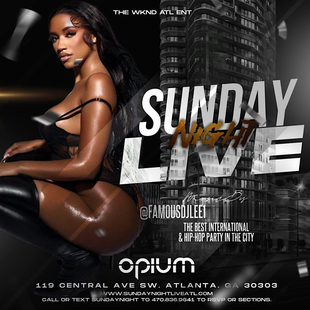 Sunday Night Live at Opium Nightclub