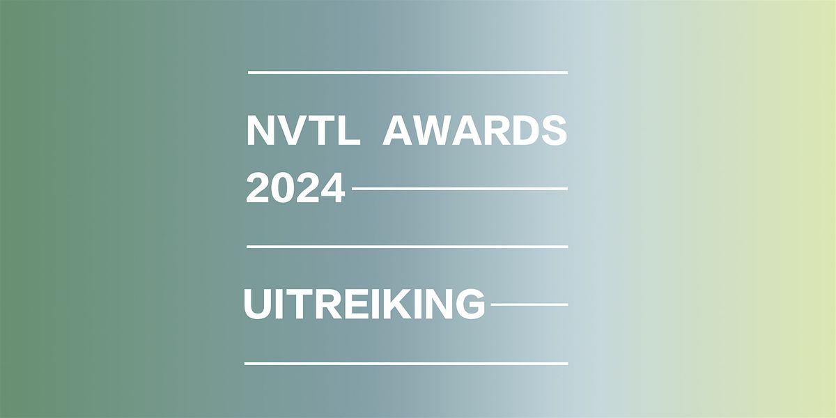 Uitreiking NVTL Awards 2024