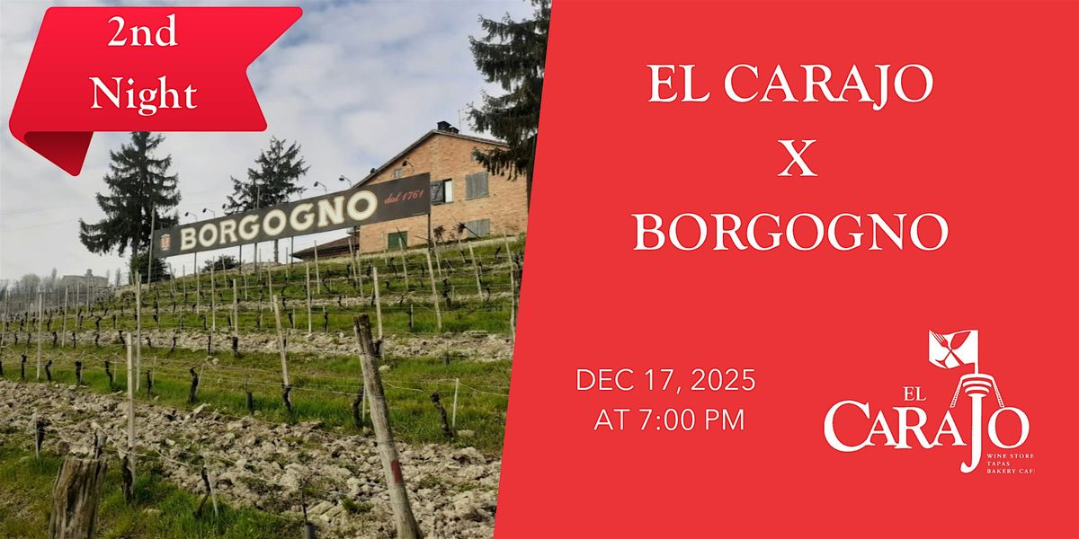 El Carajo x Borgogno 2nd Night