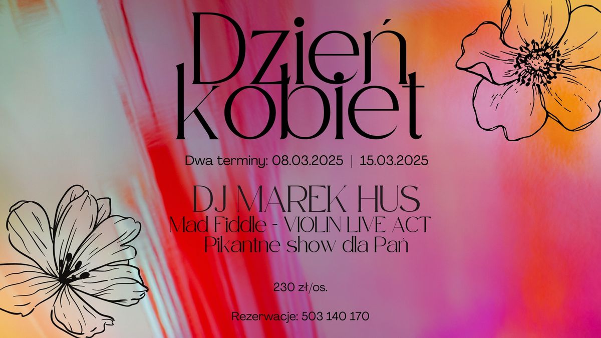 DZIE\u0143 KOBIET 2025 (dwa terminy: 08.03.2025 \/ 15.03.2025)