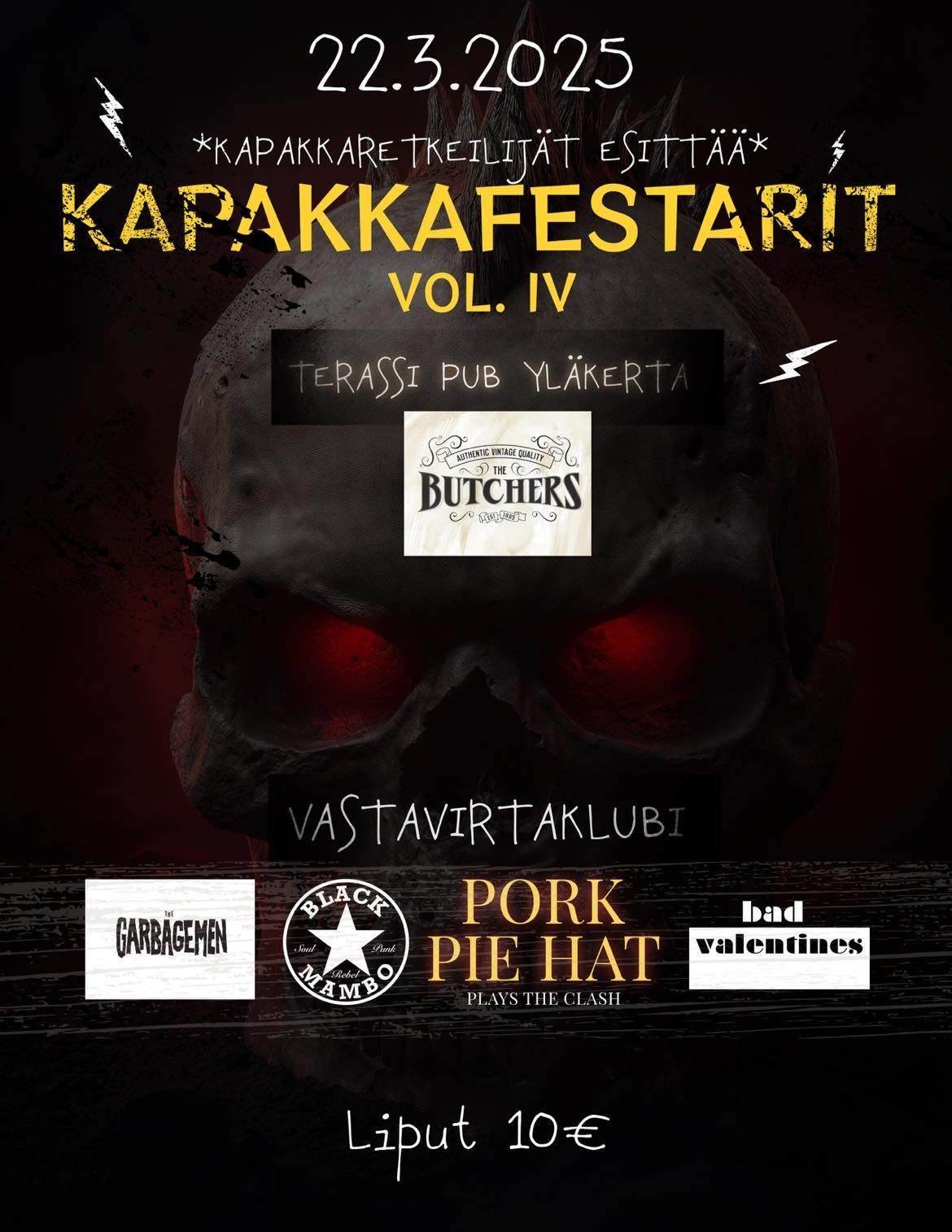 KAPAKKAFESTARIT Garbagemen, Bad Valentines, Pork Pie Hat plays The Clash, Black Mambo, The Butchers