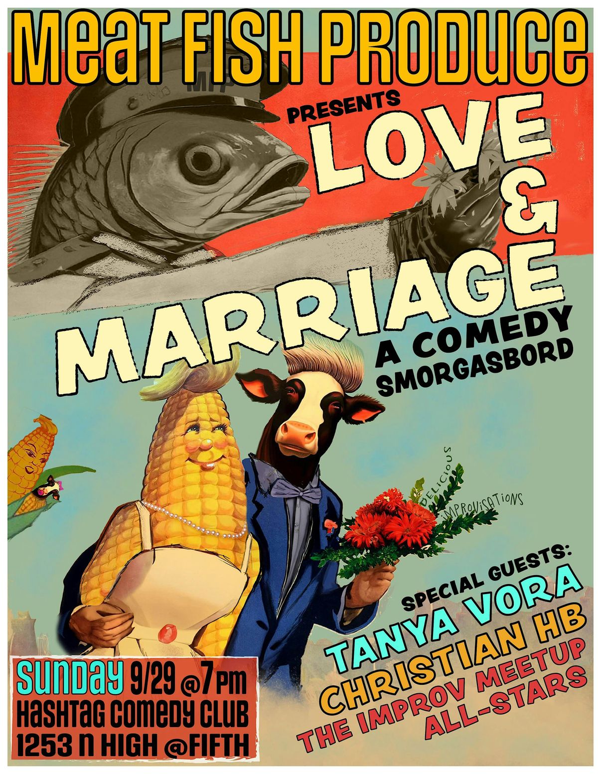 Meat Fish Produce presents A Comedy Smorgasbord: Love and Marriage