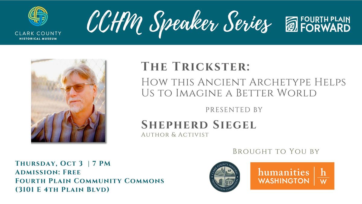 CCHM Speaker Series "The Trickster: How this Ancient Archetype Helps Us to Imagine a Better  World"