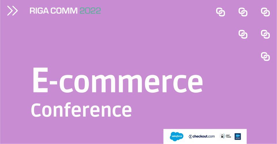 RIGA COMM 2022 E-commerce Conference