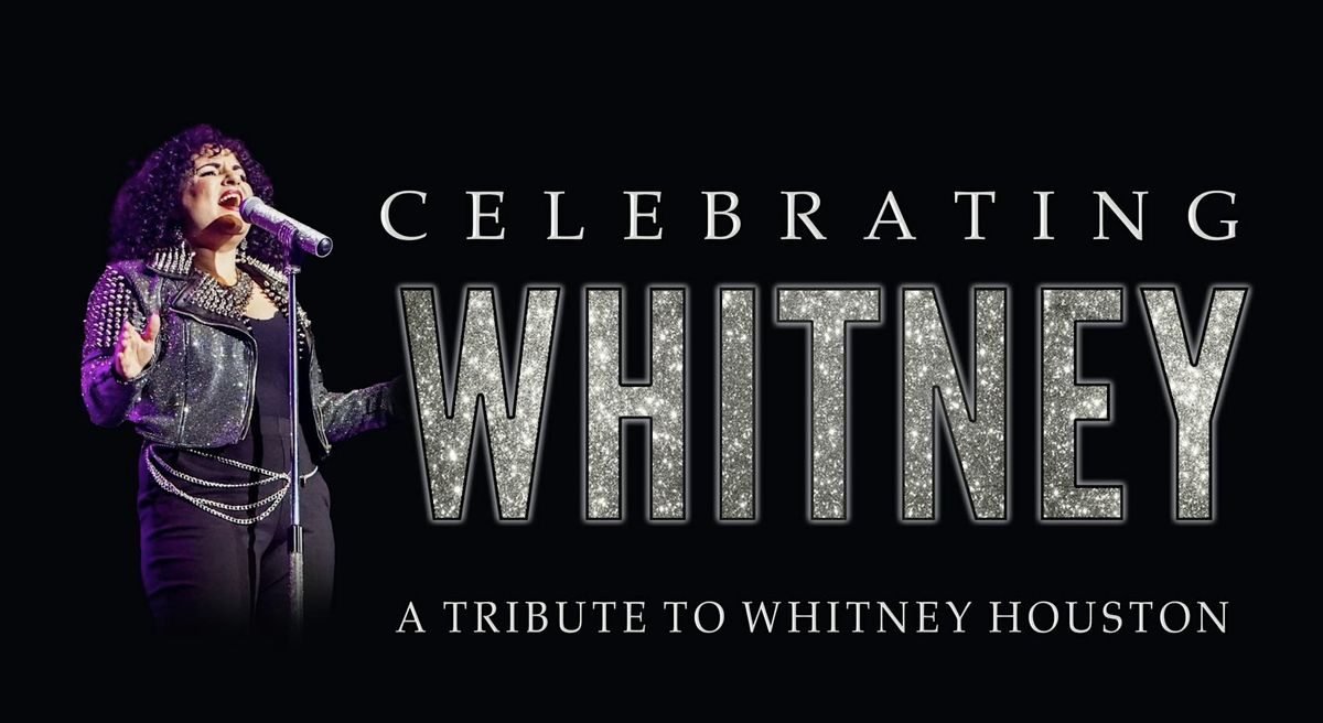 CELEBRATING WHITNEY!