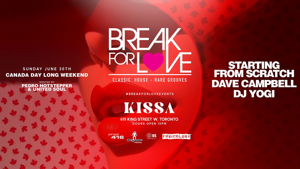 Break For LOVE ft. DJ Starting From Scratch, DJ Yogi, Dave Campbell