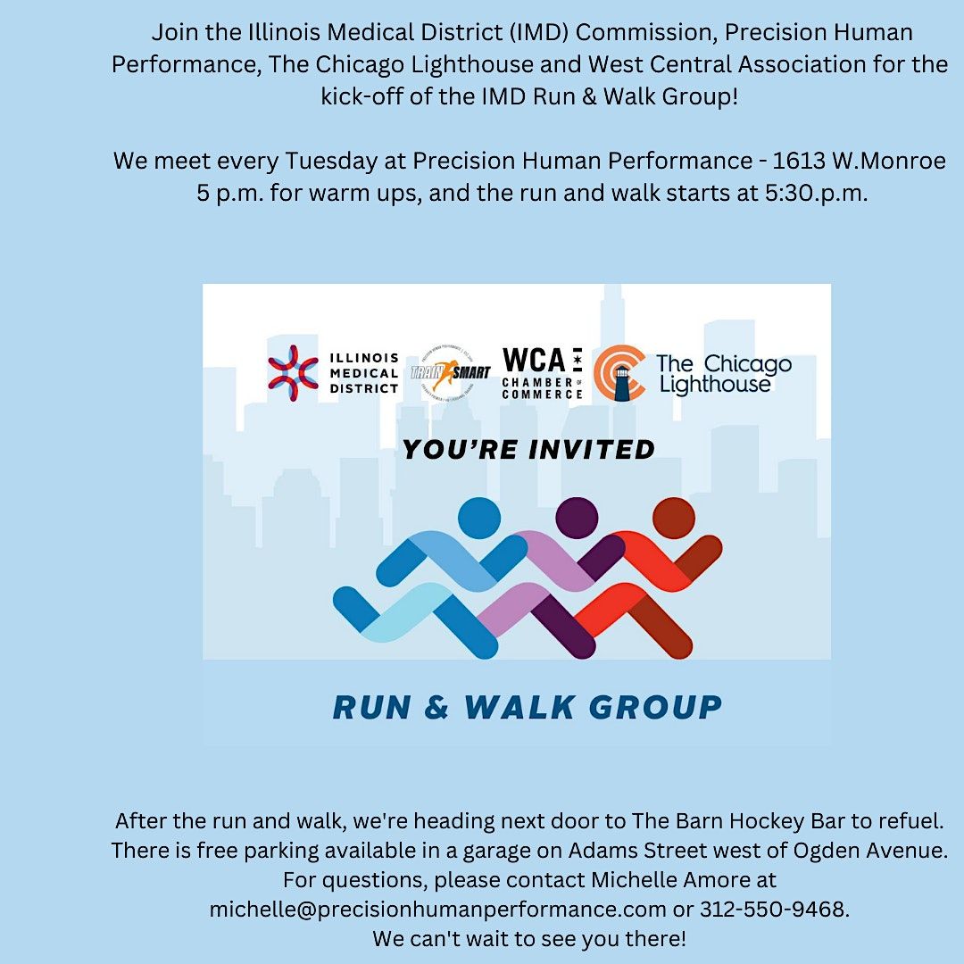 Run or Walk w.\/Illinois Medical District, PHP, TCL & WCA every Tuesday