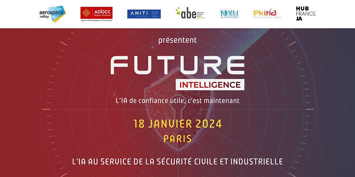 Future Intelligence - IA au service de la s\u00e9curit\u00e9 civile et industrielle