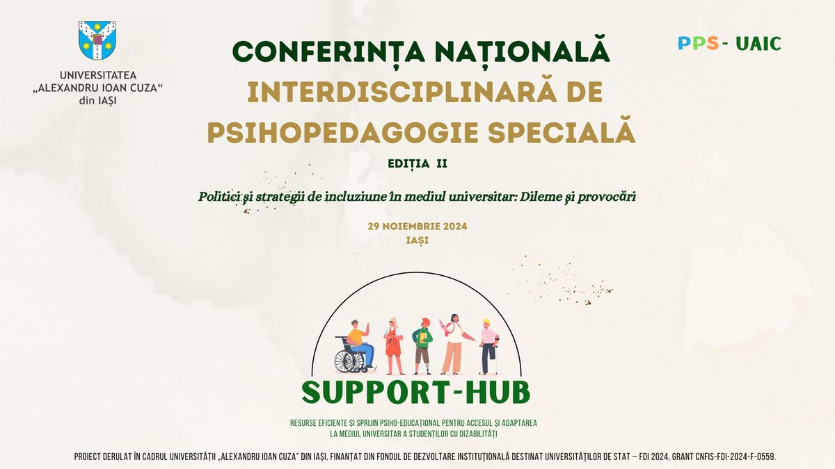 Conferin\u021ba Na\u021bional\u0103 Interdisciplinar\u0103 de Psihopedagogie Special\u0103 - Edi\u021bia a II-a