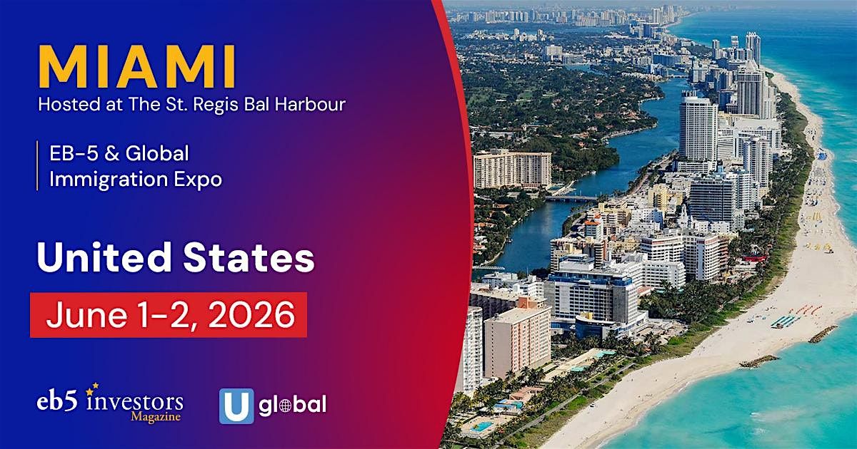 2026 EB-5 & Global Immigration Expo Miami
