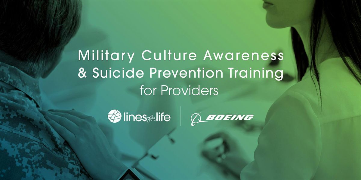 Military Cultural Awareness and Suicide Prevention Training May 20 & May 21