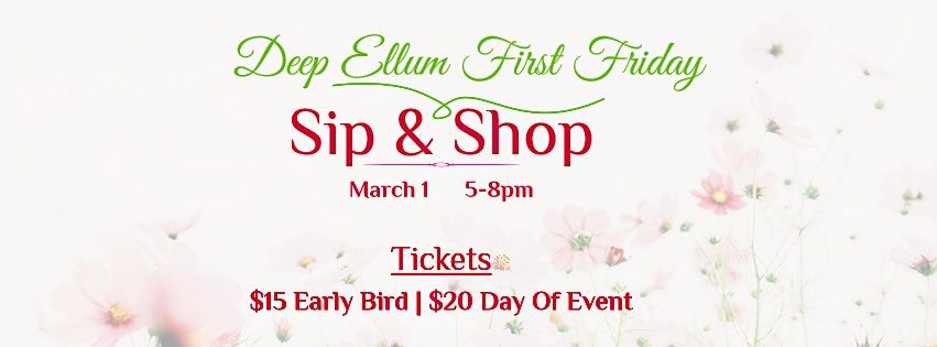 Deep Ellum First Friday: Sip & Shop