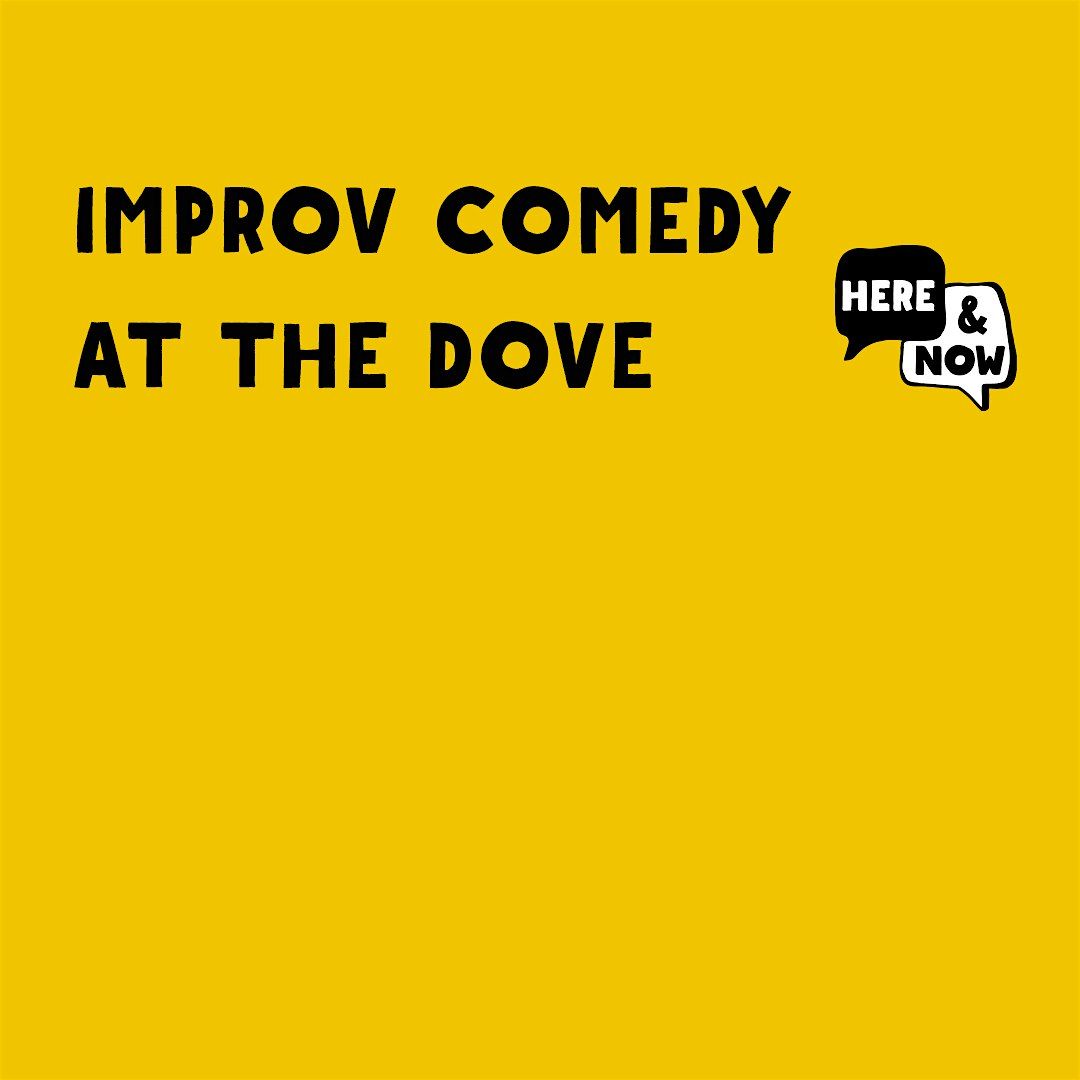 Improv Comedy at The Dove