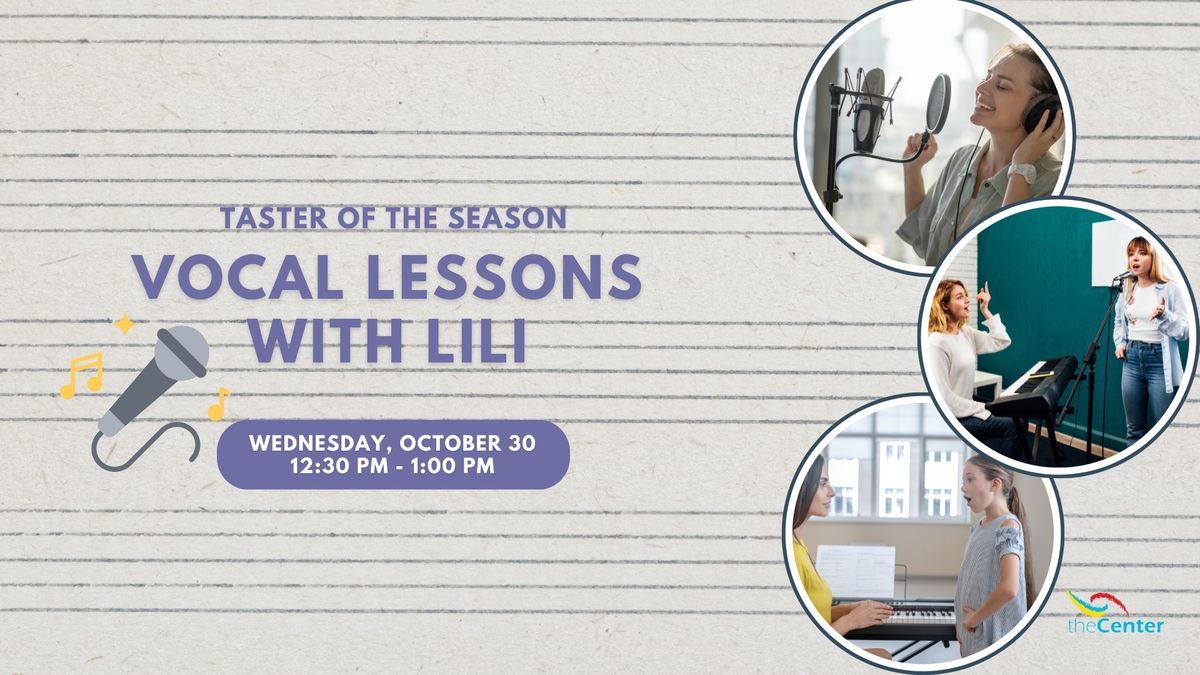 Taster of the Season: Vocal Lesson with Lili