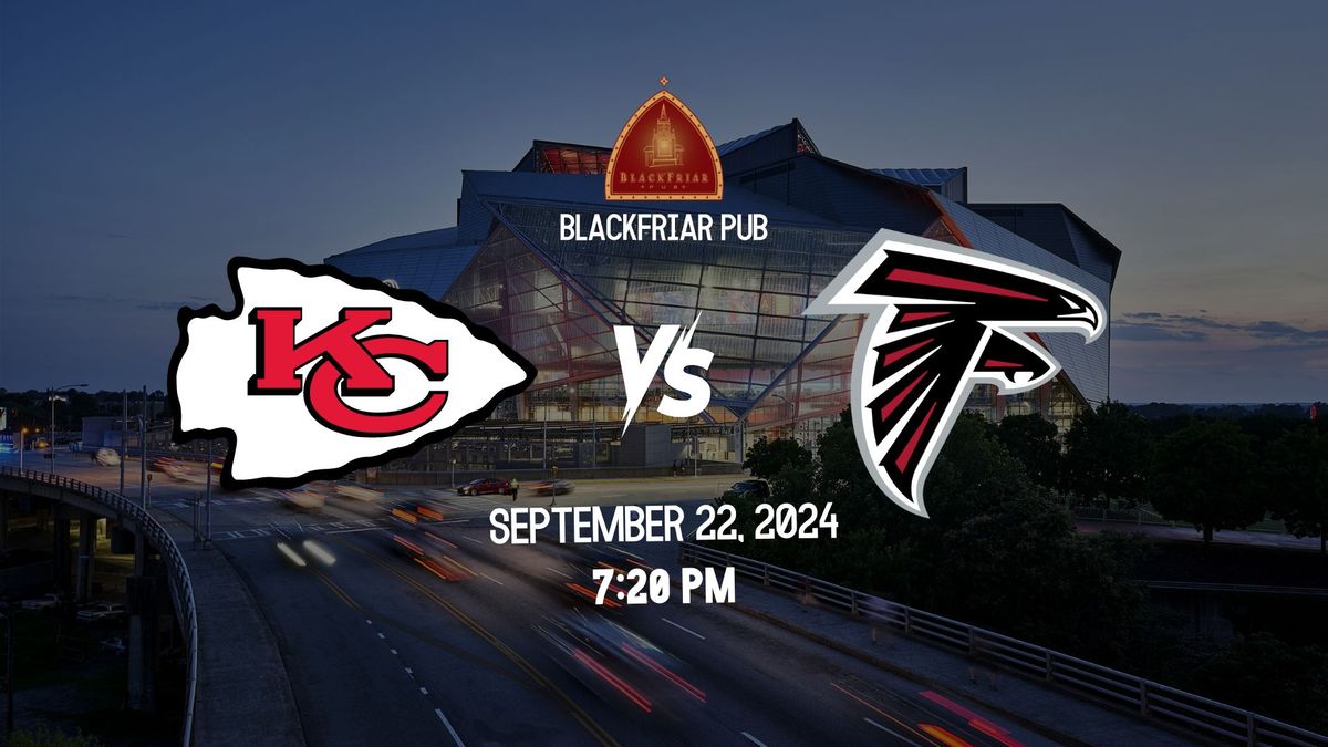 Chiefs vs Falcons - Watch Party at Blackfriar Pub