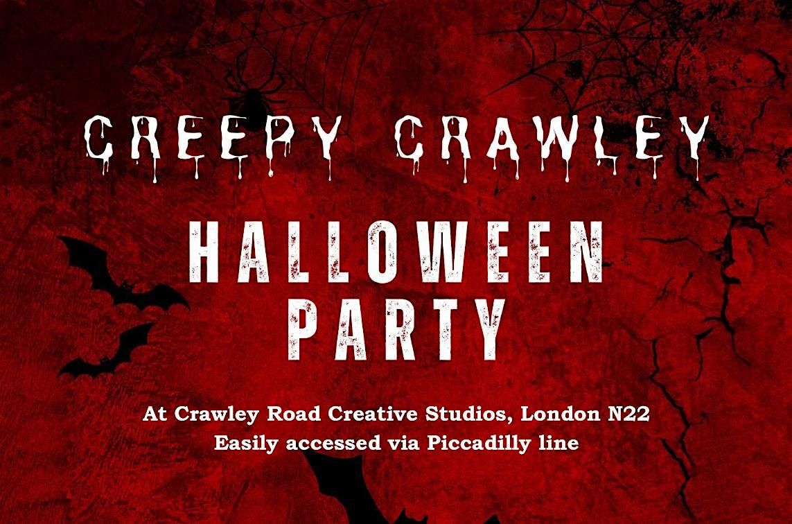 Creepy Crawley Halloween Party at Crawley Road Studios