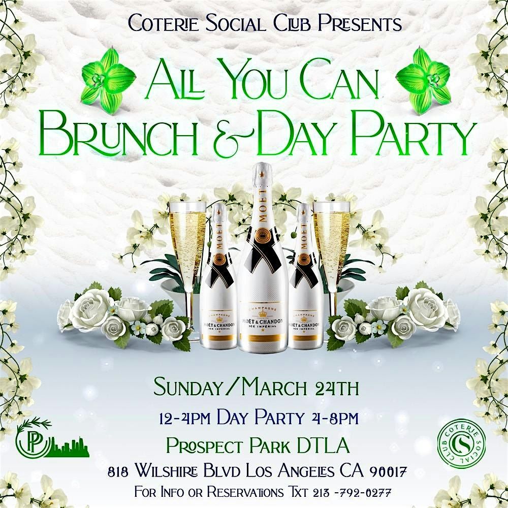 All You Can: Brunch + Bottomless Mimosas12-4pm Day Party 4-8pm   DTLA