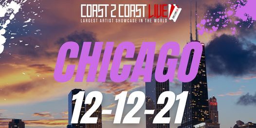 Coast 2 Coast LIVE Showcase Chicago - Artists Win $50K In Prizes