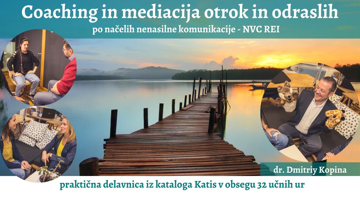 Coaching in mediacija otrok in odraslih - po na\u010delih nenasilne komunikacije