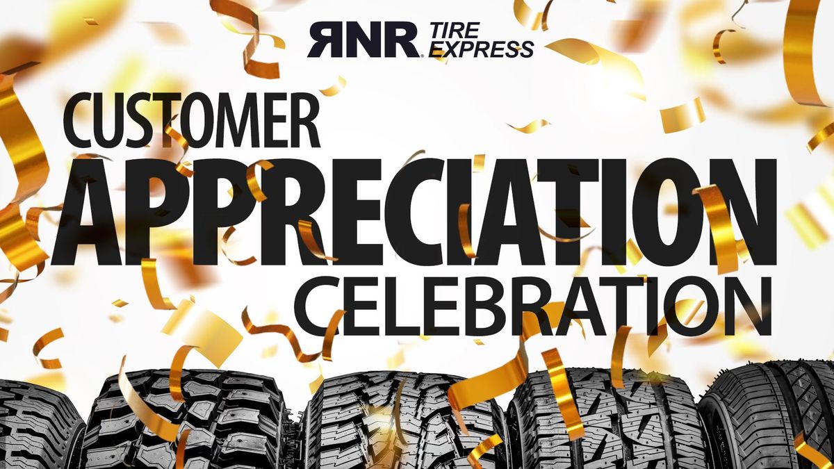 RNR's Customer Appreciation Celebration! 