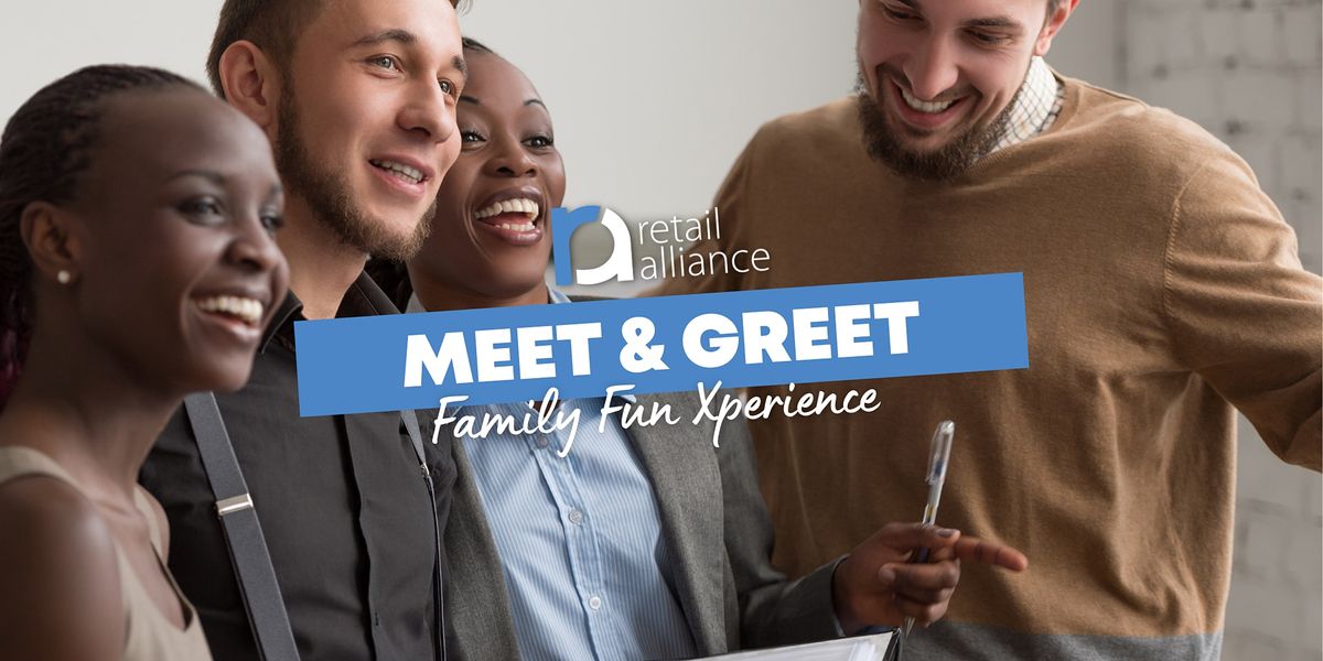 Retail Alliance Meet & Greet: Family Fun Xperience