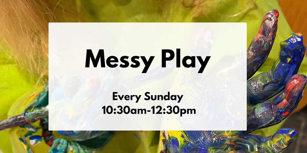 Messy Play - Weekly Workshop
