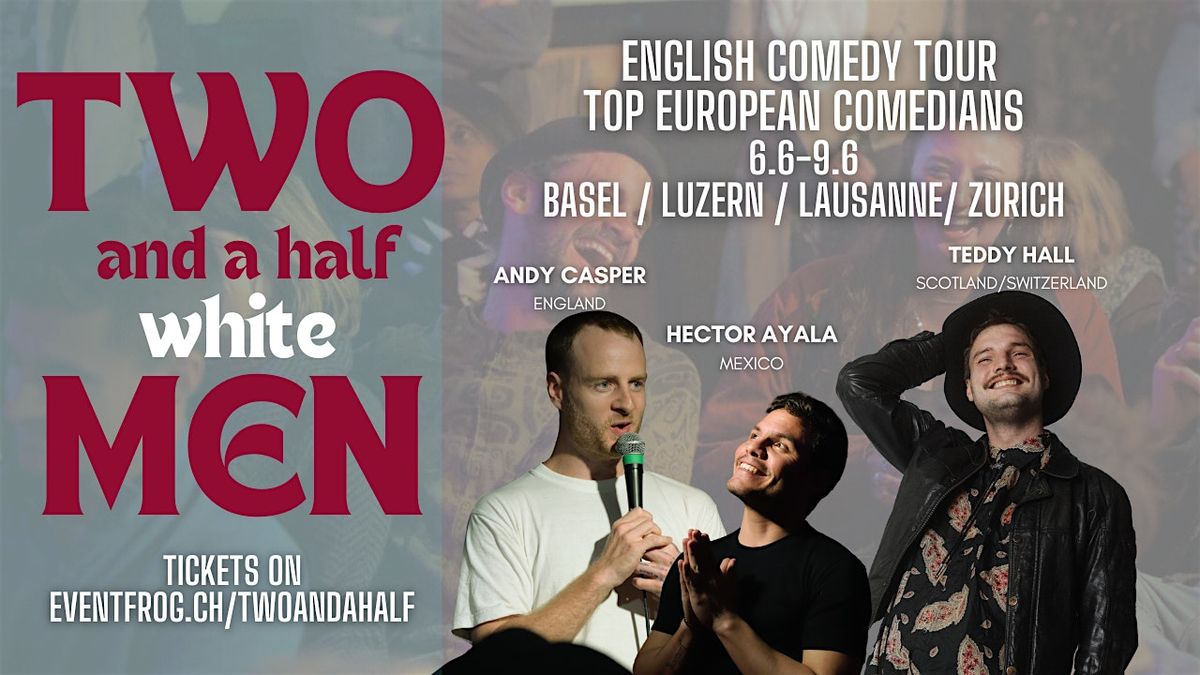 Two And A Half White Men - English Comedy BASEL