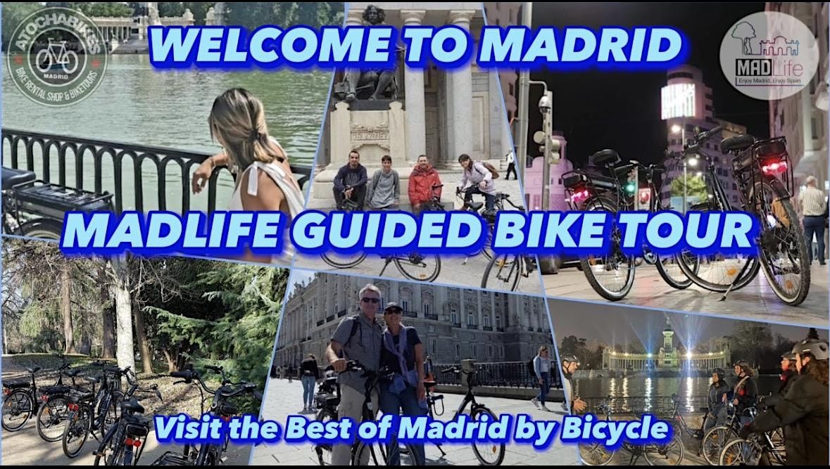Welcome to Madrid. Guided Bike Tour!