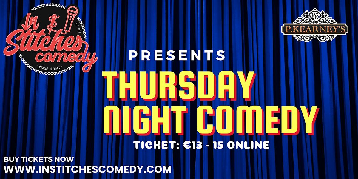 In Stitches Comedy - Thursday Night Comedy @Peadar Kearney's Pub