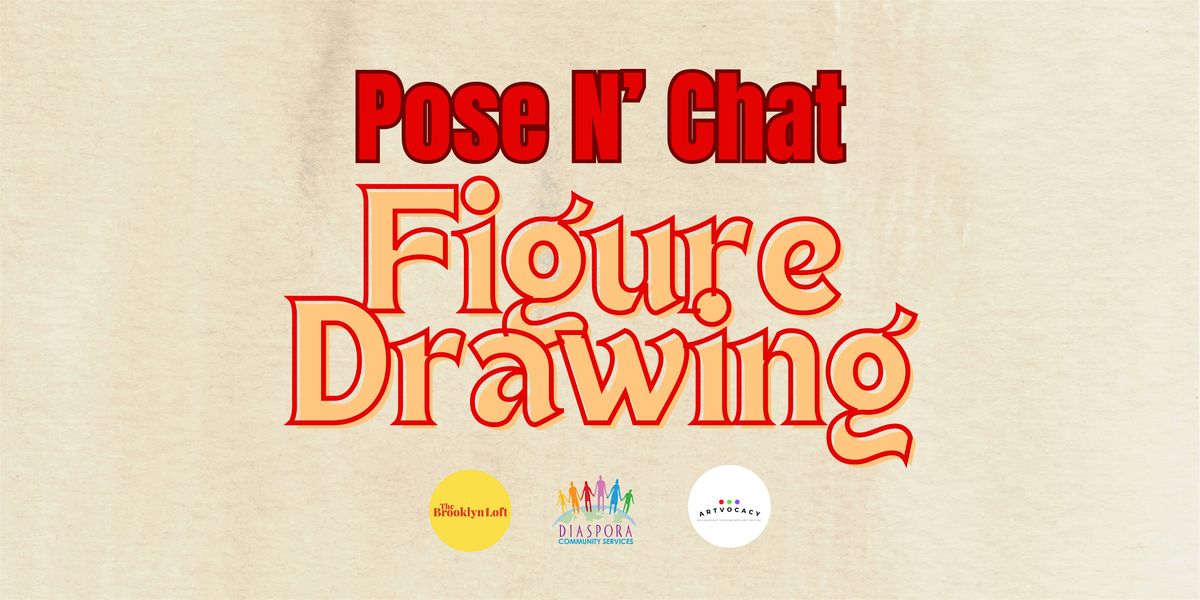 Pose N\u2019 Chat \u2013 Figure Drawing Session for Young Adults