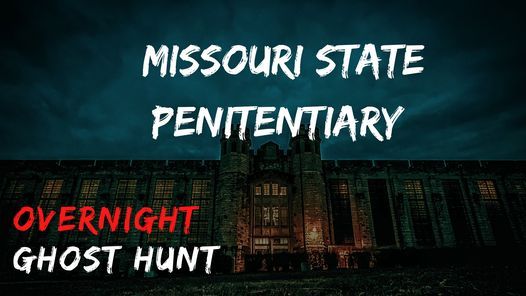 Missouri State Penitentiary Ghost Hunt