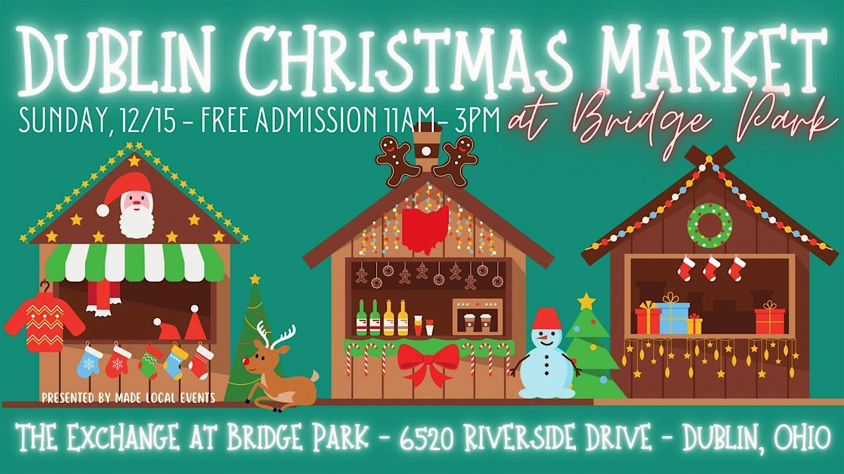 Dublin Holiday Market at Bridge Park - VIP Tickets