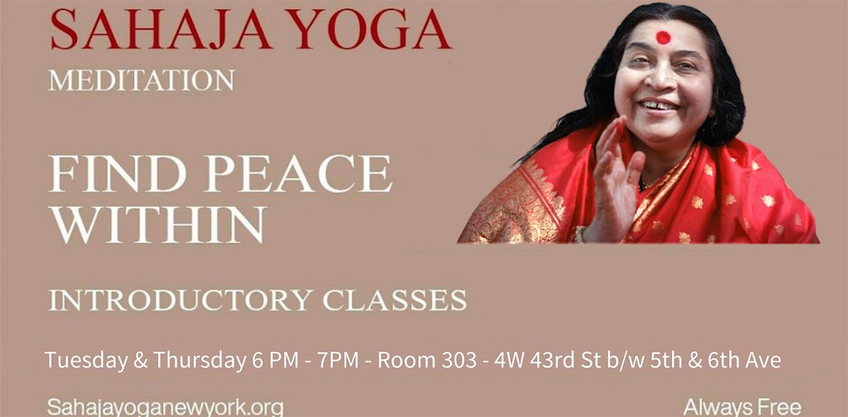 Free one-hour meditation classes for self-discovery and inner peace - NYC