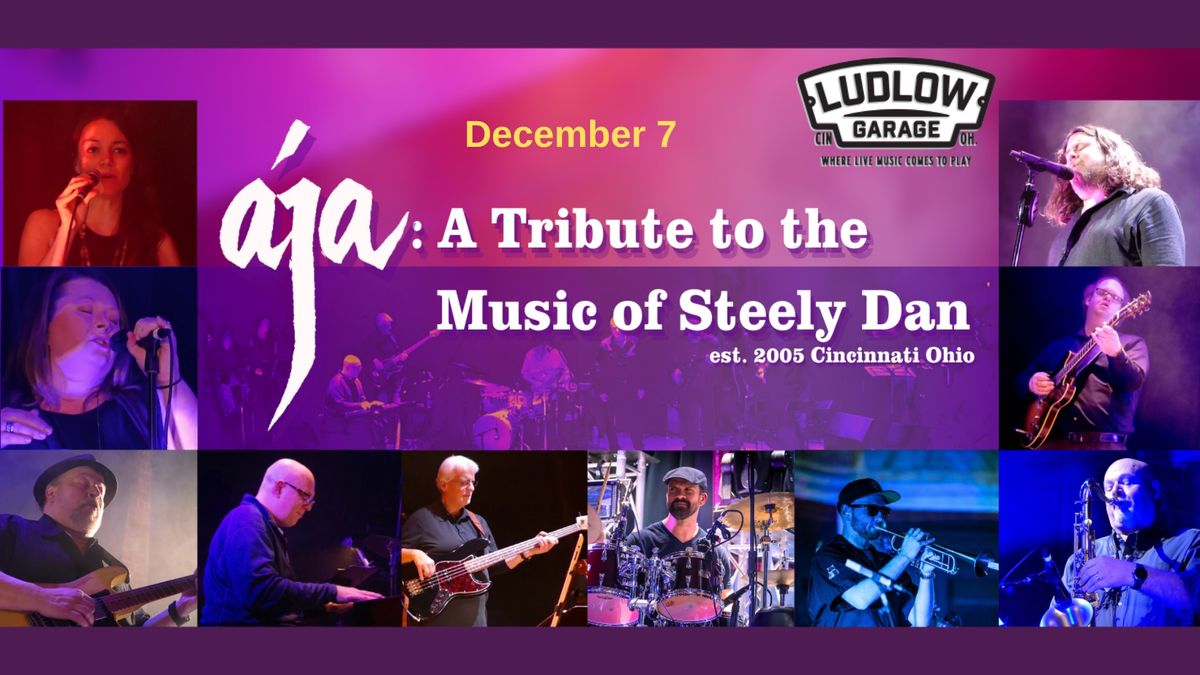 Aja: A Tribute to the Music of Steely Dan at The Ludlow Garage