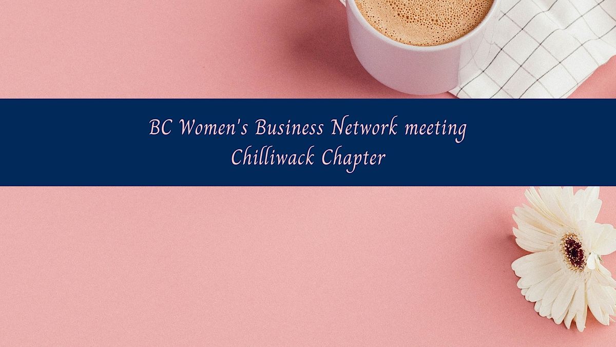 Chilliwack Chapter Meeting