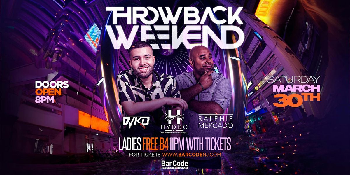 Throwback Weekend w\/ DJ KD & Ralphie Mercado | BarCode, Elizabeth, NJ