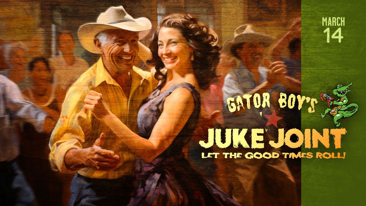 Gator Boy's Juke Joint Mar.14