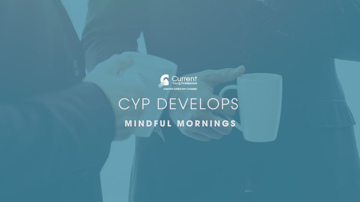 CYP Develops: Mindful Mornings