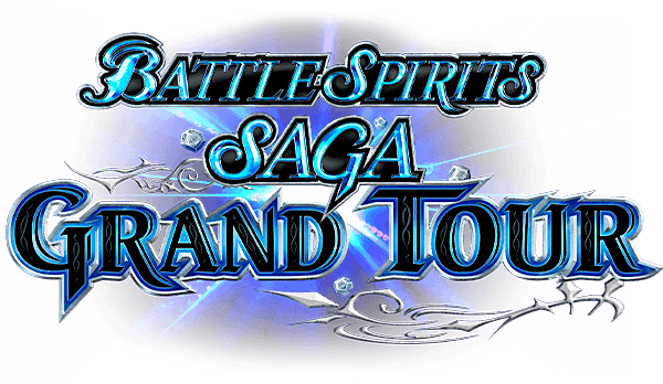 Battle Spirits Saga [Oceania] - Grand Tour Wave 1 - July 2024