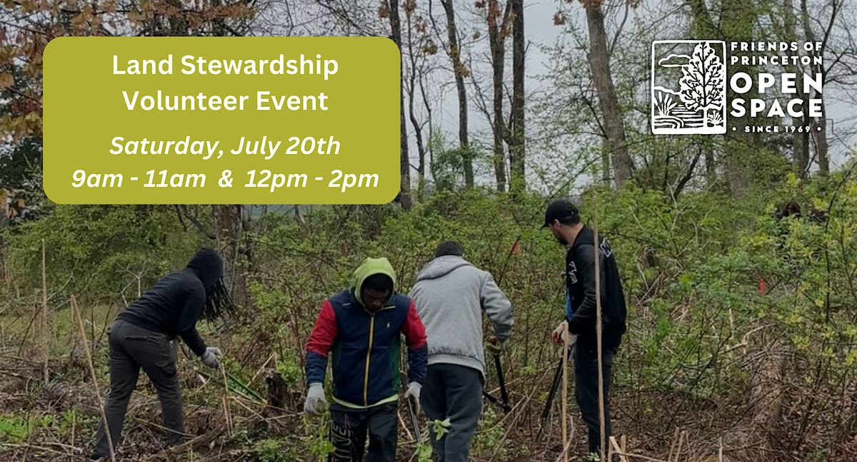 Land Stewardship Volunteer Event \/\/ 7.20.24