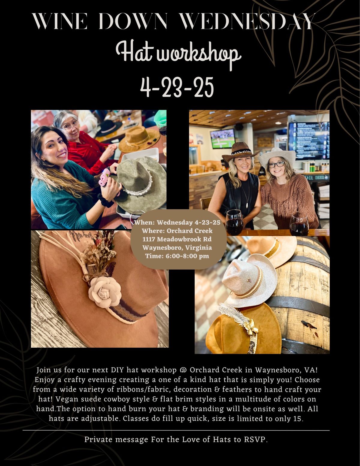 Wine Down Wednesday Hat Workshop @ Orchard Creek in Waynesboro, VA