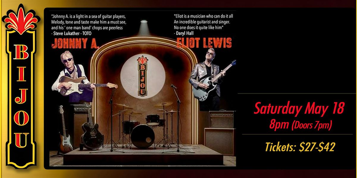 Johnny A. & Eliot Lewis: Double Bill