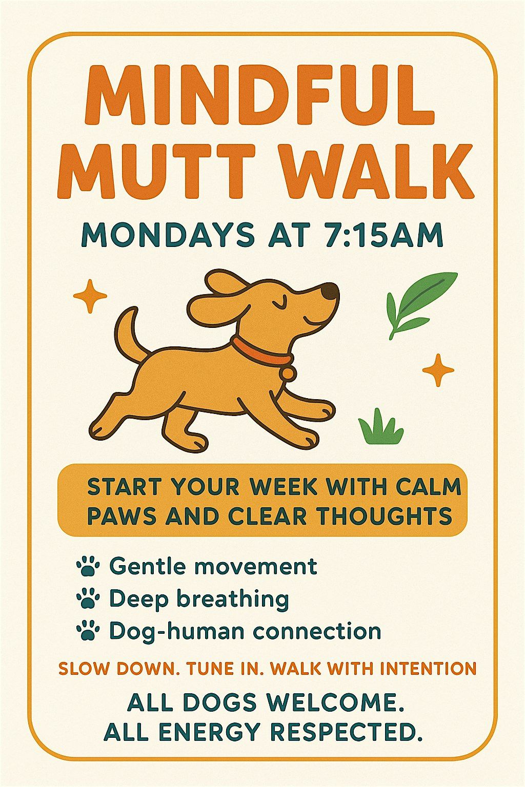 Mindful Mutt Walk Monday Morning Meetup